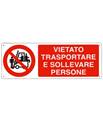 Cartello 'vietato trasportare e sollevare persone' 1825