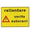 Cartello 'rallentare uscita autocarri' 15261