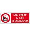 Cartello 'non usare in casi di emergenza' 18024