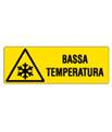 Cartello 'bassa temperatura' 17152